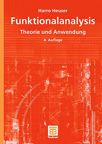 Funktionalanalysis: Theorie und Anwendung (Mathematische Leitfäden) (German Edition) von Springer